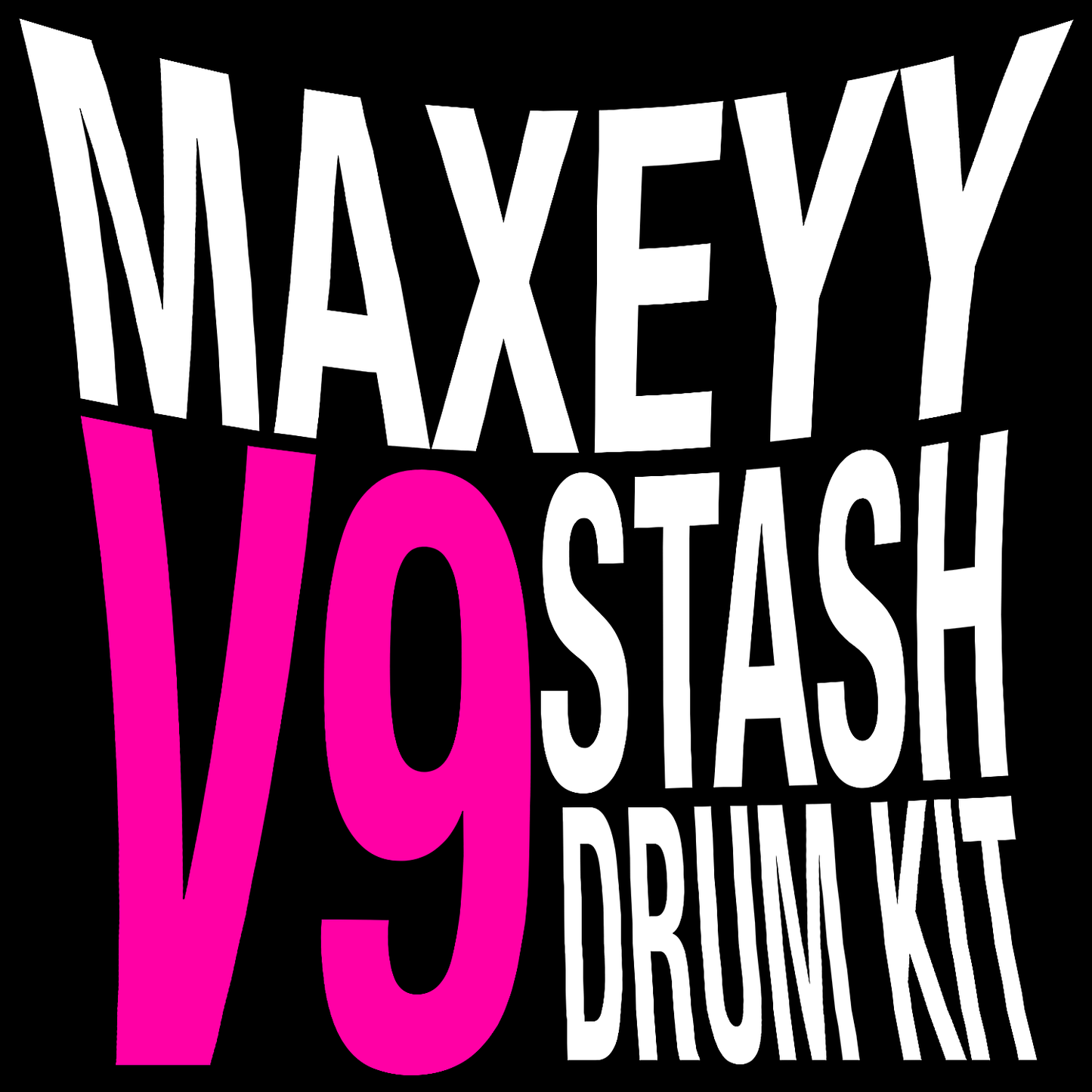 Maxeyy Stash V9 Drum Kit