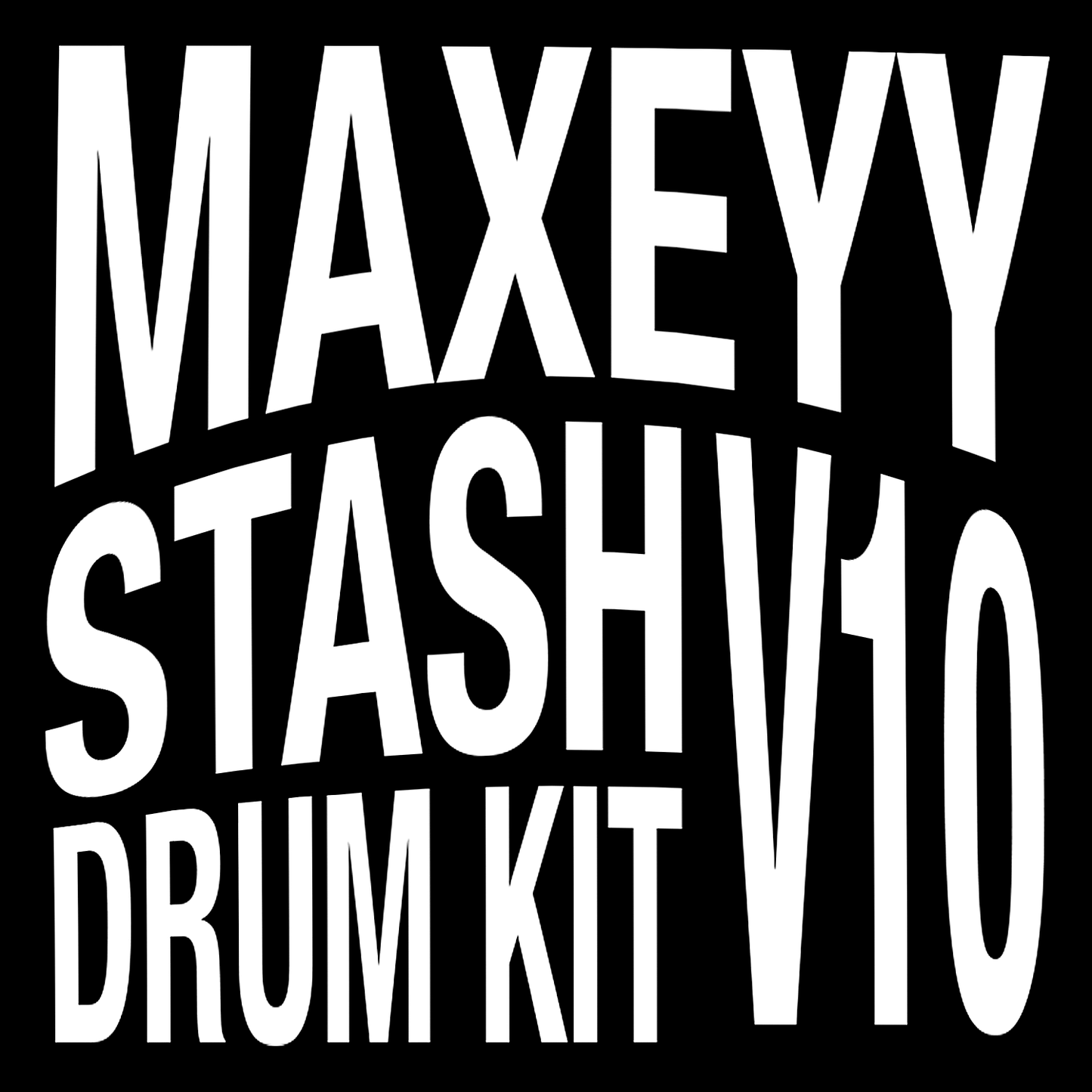 Maxeyy Stash V10 Drum Kit