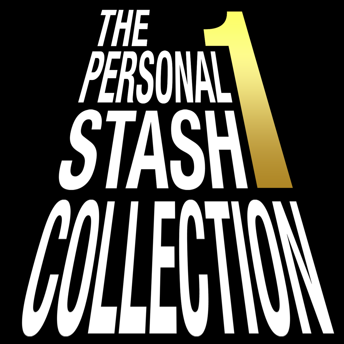 The Personal Stash Collection 1