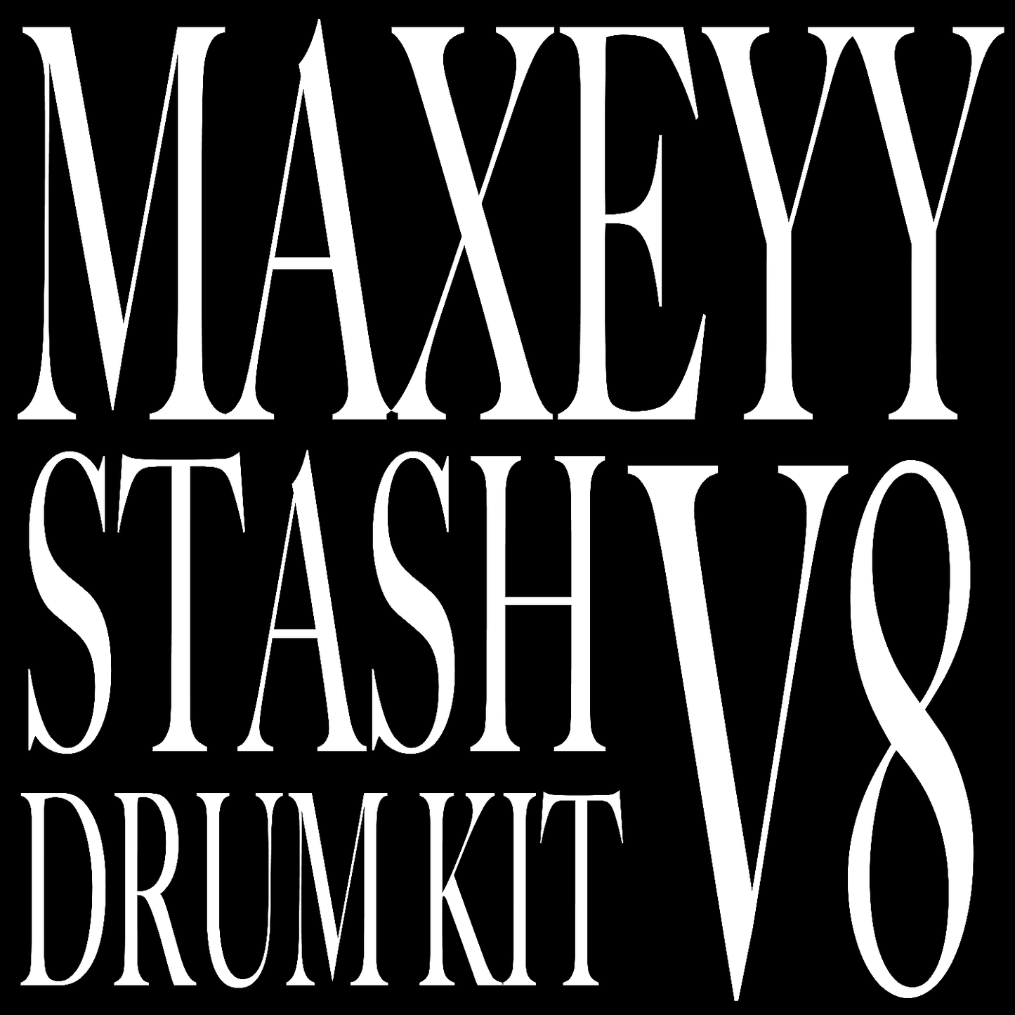 Maxeyy Stash V8 Drum Kit