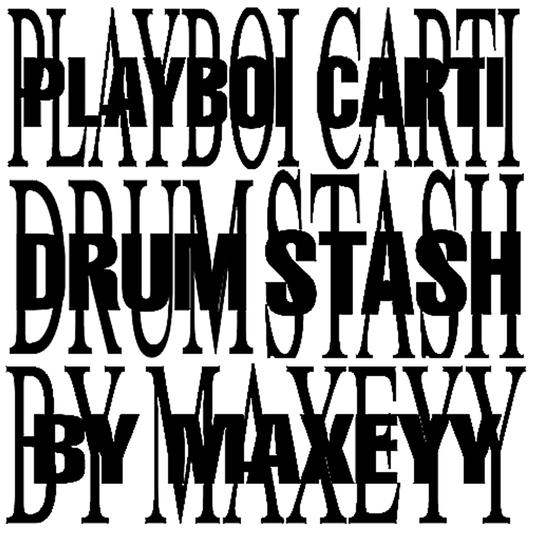 Playboi Carti Drum Stash by Maxeyy