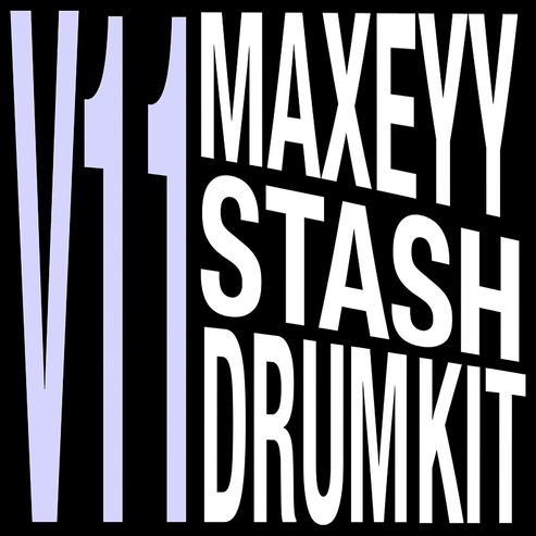Maxeyy Stash V11 Drum Kit – Maxeyy Kits